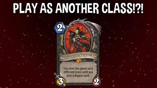 You Can Pretend to Be Another Class  Hearthstone United in Stormwind Crazy Rogue Legendary [upl. by Heshum]