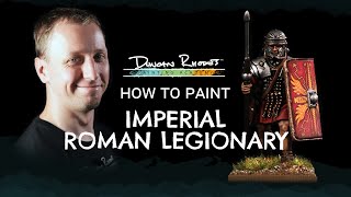 How to Paint Imperial Roman Legionary [upl. by Notsirhc891]