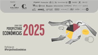 Foro Perspectivas Económicas 2025 [upl. by Wallach]