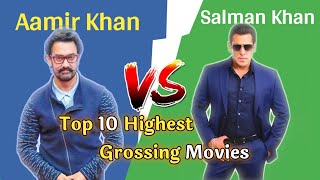 Aamir Khan Vs Salman Khan  Top 10 Highest Grossing Movies Comparison [upl. by Hcire]