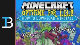 How To Download amp Install OPTIFINE for Minecraft 1131 INCREASE FPS amp REDUCE LAG [upl. by Otrepur]