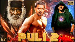 PULI 2  Thalapathy Vijay  2024 New Blockbuster South Action Hindi Movie in 4k  Lasted South Movie [upl. by Ahcsat460]