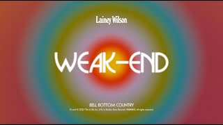 Lainey Wilson  WeakEnd Official Audio [upl. by Fran]