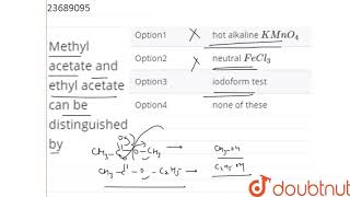 Methyl acetate and ethyl acetate can be distinguished by [upl. by Darbie]