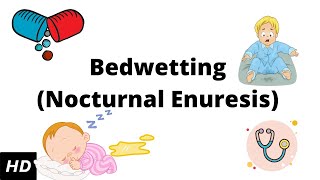 Bedwetting Nocturnal enuresis Causes SIgns and Symptoms Diagnosis and Treatment [upl. by Nitsej]