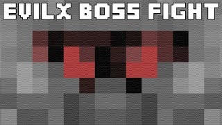 Minecraft Evil X Boss Fight [upl. by Ariela576]