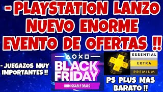 PLAYSTATION LANZO ENORME EVENTO DE OFERTAS BLACK FRIDAY EN PLAYSTATION STORE  PS PLUS PS5 PS4 [upl. by Issac]