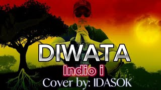 Indio I  Diwata  Video Lyrics   IDASOK  Cover [upl. by Ryle674]