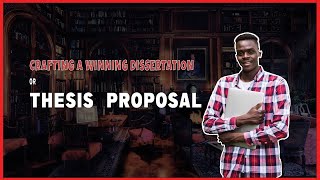 Crafting a Winning Dissertation or Thesis Proposal  WritersER [upl. by Animrac]