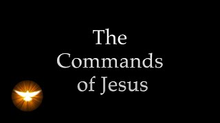 quotThese things I command youquot Jesus own words from the 4 Gospels [upl. by Juana]