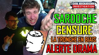 ALERTE DRAMA  SARDOCHE CENSURE ET STRIKE LA TRONCHE EN BIAIS [upl. by Atinat]