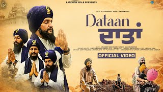 Dataan Official Video  Dhadi Jatha Gurpreet Singh Landran Wale  New Punjabi Song 2024 [upl. by Harimas]