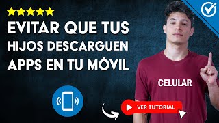 Cómo EVITAR QUE TUS HIJOS DESCARGUEN APPS en tu Celular  👨‍👩‍👦 Activa el Control Parental 📲 [upl. by Ydolem659]