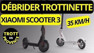 DÉBRIDER TROTTINETTE XIAOMI SCOOTER 3 TUTO DÉBRIDAGE 2024 [upl. by Alegnaed]