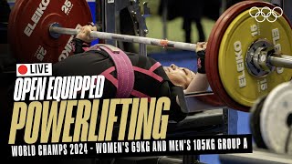 🔴 LIVE Powerlifting  Womens 69kg amp Mens 105kg Group A  World Open Equipped Championships [upl. by Aveline]