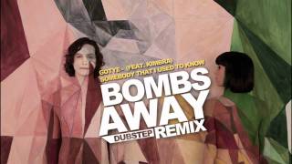 Gotye  Somebody That I Used To Know Bombs Away Dubstep Remix [upl. by Ahcsap665]