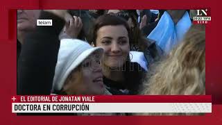 Doctora en corrupción El editorial de Jonatan Viale [upl. by Capp]