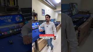 Led Tv Manufacturer ledtvmarketindelhi ledtv viralvideo [upl. by Keifer176]