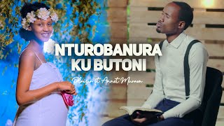 NTUROBANURA KU BUTONI  Plaisir Ft Annette MURAVA [upl. by Rourke]