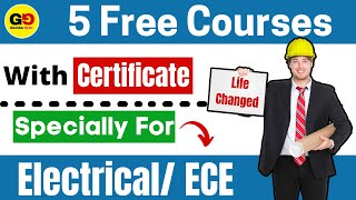 5 free Courses for Electrical amp ECE Branch Quick Job  High Salary Best career for Electrical ECE [upl. by Eentruok]