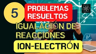 EJERCICIOS RESUELTOS IGUALACIÓN DE REACCIONES POR ION ELECTRÓN PRUEBAS DE ACCESO A LA UNIVERSIDAD [upl. by Chap]