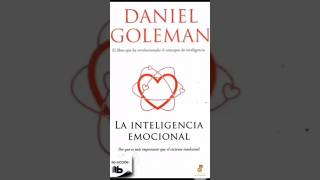 La Inteligencia Emocional por Daniel Goleman  Resumen Libro [upl. by Leotie]