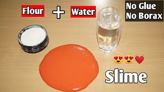 How To Make Slime Without Glue Or Borax l How To Make Slime With Flour and Water l How To Make Slime [upl. by Nevai]