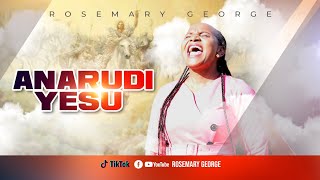 ANARUDI YESU ROSEMARY GEORGE [upl. by Swisher]