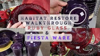 Habitat ReStore Walkthrough 💜Fiesta Ware💜 amp ❤️Ruby Glass❤️ shopping thrifting decor vintage [upl. by Ennayk221]