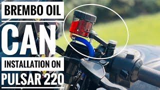 Brembo Oil Can Installation on Pulsar 220  First Time Ever 😱 on Pulsar 220  StepbyStep Guide [upl. by Mic71]