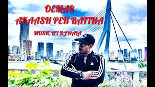 OEMAR  AKAASH PEH BAITHA HUWA [upl. by Sivart]