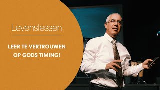 Leer te vertrouwen op Gods timing  Levenslessen van David Maasbach [upl. by Oneg927]