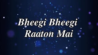 Bole Jo Koyal Bago Me  Lyrics  Chudi Jo Khankee  Bheegi Bheegi Raaton Mein [upl. by Waterman222]