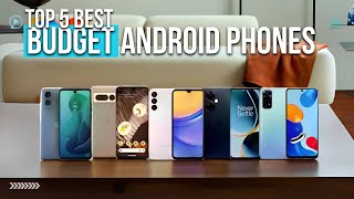 Top 5 Best Budget Android Phones 2024  Best Cheap Smartphones under 300 [upl. by Ahsiya]