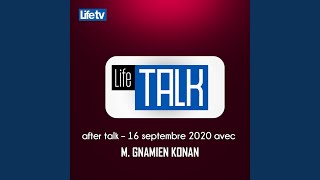 Life talk amp after talk avec m gnamien k pt 20 [upl. by Negaem]