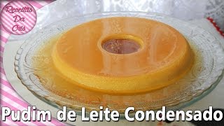 PUDIM DE LEITE CONDENSADO FÁCIL  RECEITAS DA CRIS [upl. by Kotick696]