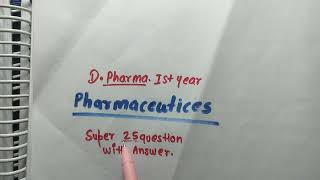 Pharmaceutics Most important Super 25 question Again Revised pharmacybhai pharmaceutics dpharma [upl. by Tymon]