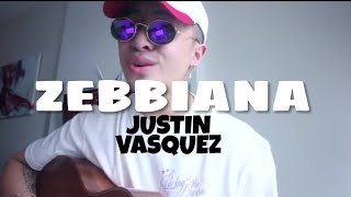 ZEBBIANA  SKUSTA CLEE COVER JUSTIN VASQUEZ LYRICS [upl. by Rossie]