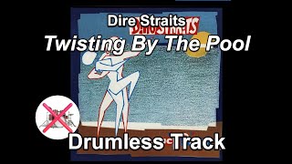 Dire Straits  Twisting By The Pool  Drumless Track [upl. by Celine]