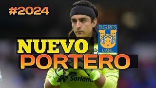 CARLOS ACEVEDO nuevo portero de TIGRES 2024 🇲🇽 refuerzos liga mx 2024 🇲🇽 🔥 fichajes de tigres [upl. by Kile]