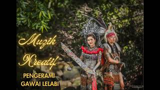 Taboh Iban Kreatif  Pengerami Gawai Lelabi [upl. by Turk]