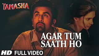 Agar Tum Saath Ho FULL AUDIO Song  Tamasha  Ranbir Kapoor Deepika Padukone  TSeries [upl. by Kcyrred]