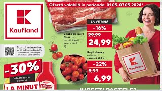 REVISTA KAUFLAND 01  07 MAI 2024OFERTE KAUFLAND SAPTAMANA ASTAKAUFLAND OFERTE SI NOUTATI [upl. by Theodoric]