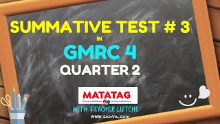 GMRC4 SUMMATIVE TEST Q2 MATATAG LE Based [upl. by Marston138]