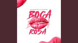 Boca Rosa [upl. by Ennaeilsel]