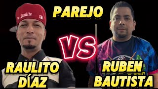 RAULITO DÍAZ VS RUBÉN BAUTISTA  BOLA 10 [upl. by Odanref]