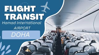 How to Transit at Doha Hamad International Airport  Connecting Flight Layover [upl. by Paehpos]