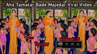 Aaha Tamatar Bada Mazedar School Teacher Dance  aaha tamatar bada mazedar teacher dance Name [upl. by Ob145]