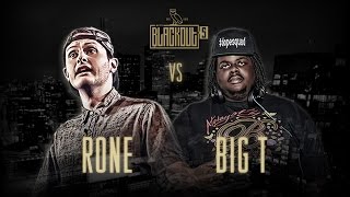 KOTD  Rap Battle  Rone vs Big T  Blackout5 [upl. by Shaff]