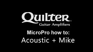 Setting up a Quilter MicroPro 200 8 inch with Acoustic Guitar Taylor 514CE Shure SM58 John Mayer [upl. by Morentz]